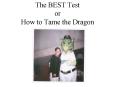The BEST Test or How to Tame the Dragon