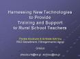 Harnessing New Technologies to Provide Training and Support to Rural School Teachers