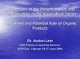 An Overview of the Present Market and Trade Situation in the Aquaculture Sector the Current and Pote