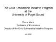 The Civic Scholarship Initiative Program at the University of Puget Sound