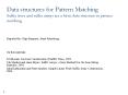 Data structures for Pattern Matching Suffix trees and suffix arrays are a basic data structure in pa
