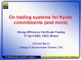 On trading systems for Kyoto commitments and more