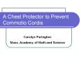 A Chest Protector to Prevent Commotio Cordis