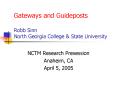 Gateways and Guideposts Robb Sinn North Georgia College