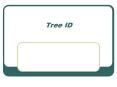 Tree ID