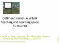 Cetlment Island A virtual Teaching and Learning space for the OU