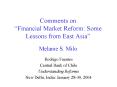 Comments on Financial Market Reform: Some Lessons from East Asia Melanie S' Milo