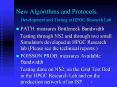 New Algorithms and Protocols: Development and Testing at HPGC Research Lab