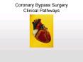 Coronary Bypass Surgery Clinical Pathways