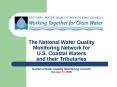 The National Water Quality Monitoring Network for U'S' Coastal Waters and their Tributaries National