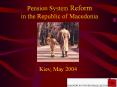 Pension System Reform in the Republic of Macedonia