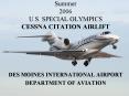 Summer 2006 U'S' SPECIAL OLYMPICS CESSNA CITATION AIRLIFT
