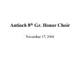 Antioch 8th Gr' Honor Choir