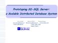 Prototyping SDSQL Server: a Scalable Distributed Database System