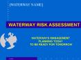 WATERWAY RISK ASSESSMENT