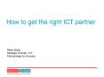 How to get the right ICT partner