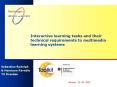 Interactive learning tasks and their technical requirements to multimedia learning systems
