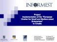 Project Implementation of the European Charter for Small and Mediumsized Enterprises in Croatia
