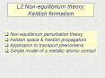 L2:Nonequilibrium theory: Keldish formalism