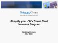 Simplify your EMV Smart Card Issuance Program Banking Vietnam May 2006