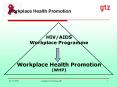 HIVAIDS Workplace Programme Workplace Health Promotion WHP
