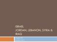 Israel Jordan, Lebanon, Syria