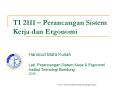 TI 2111 Perancangan Sistem Kerja dan Ergonomi