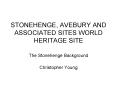 STONEHENGE, AVEBURY AND ASSOCIATED SITES WORLD HERITAGE SITE