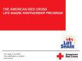 THE AMERICAN RED CROSS LIFE SHARE PARTNERSHIP PROGRAM