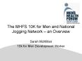 The MHFS 10K for Men and National Jogging Network an Overview