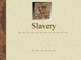 Slavery