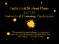 Individual Student Plans and the Individual Planning Conference