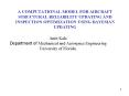 A COMPUTATIONAL MODEL FOR AIRCRAFT STRUCTURAL RELIABILITY UPDATING AND INSPECTION OPTIMIZATION USING