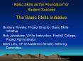 Basic Skills as the Foundation for Student Success The Basic Skills Initiative