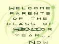 Welcome parents of the class of 2010