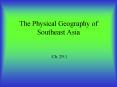 The Physical Geography of Southeast Asia