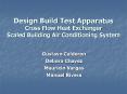 Design Build Test Apparatus Cross Flow Heat Exchanger Scaled Building Air Conditioning System