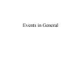 Events in General