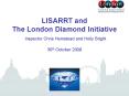 LISARRT and The London Diamond Initiative Inspector Chris Hemstead and Holly Bright 30th October 200