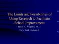 The Limits and Possibilities of Using Research to Facilitate School Improvement
