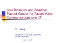 Loss Recovery and Adaptive Playout Control for Packet Voice Communications over IP