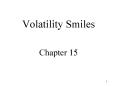Volatility Smiles Chapter 15