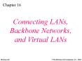 Connecting LANs, Backbone Networks,