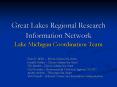 Great Lakes Regional Research Information Network Lake Michigan Coordination Team
