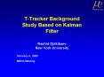 TTracker Background Study Based on Kalman Filter