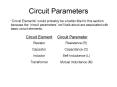 Circuit Parameters