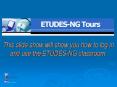 This slide show will show you how to log in and use the ETUDESNG classroom'
