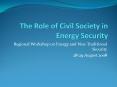 The Role of Civil Society in Energy Security