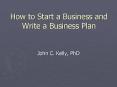 How to Start a Business and Write a Business Plan