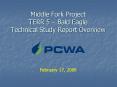 Middle Fork Project TERR 5 Bald Eagle Technical Study Report Overview
